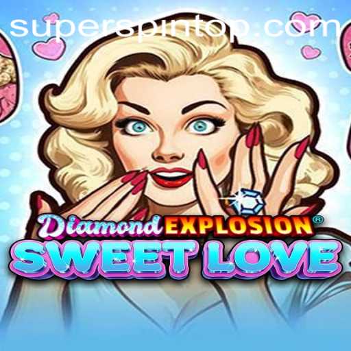 DiamondExplosionSweetLove: The Ultimate Guide to Playing with SuperSpin